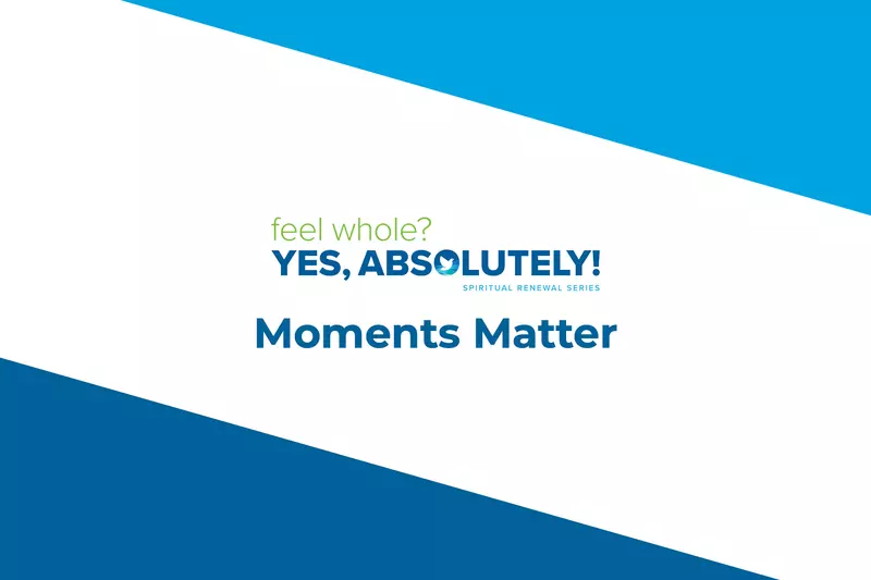 Spiritual Renewal Series 2023: Moments Matter video thumbnail.