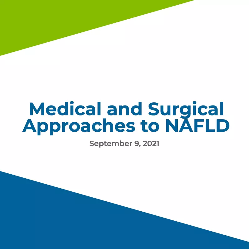 Medical and Surgical Approaches to NAFLD