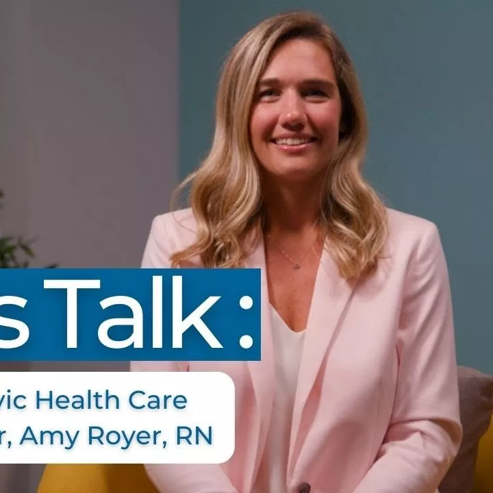 Let’s Talk: Meet Pelvic Care Coordinator, Amy Royer, RN