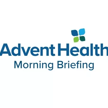 AdventHealth - Morning Briefing 5-20-21