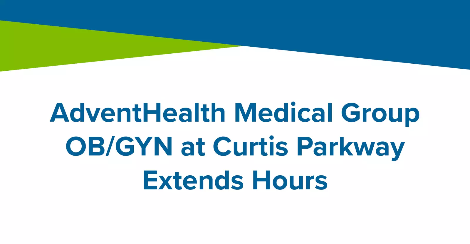 OBGYN_Curtis_Parkway_Extends_Hours